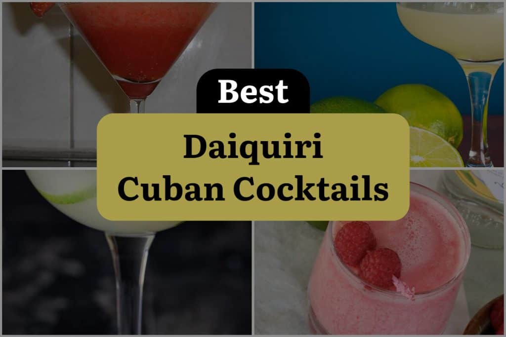 10 Daiquiri Cuban Cocktails To Transport You To Havana DineWithDrinks