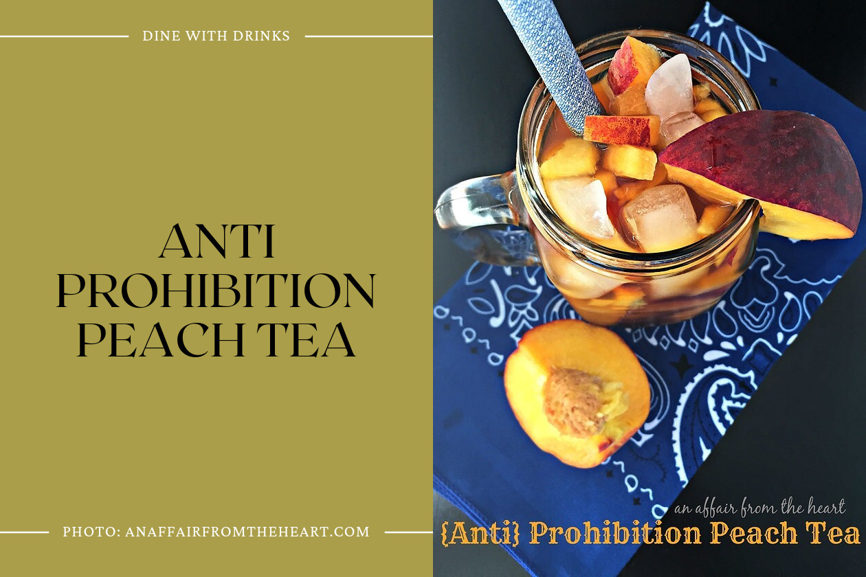 Anti Prohibition Peach Tea
