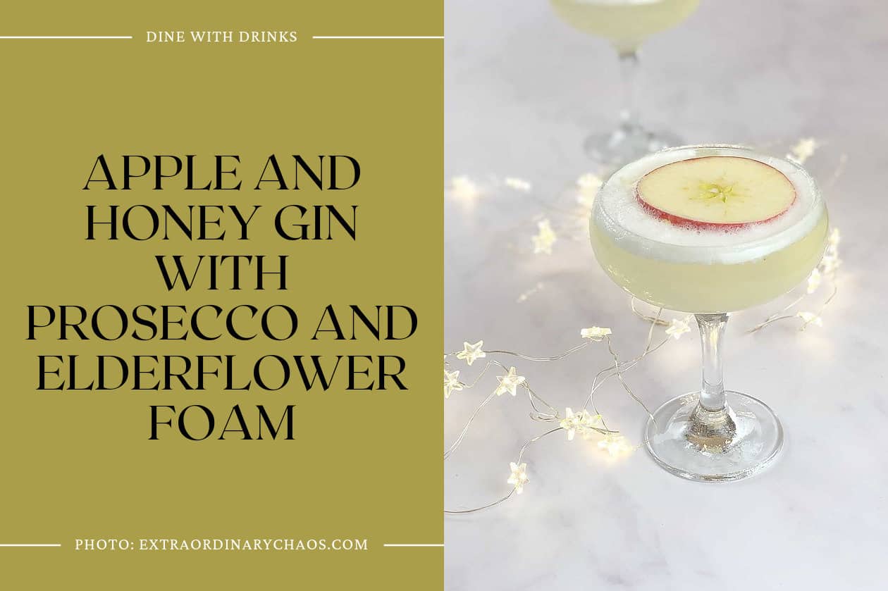 Apple And Honey Gin With Prosecco And Elderflower Foam