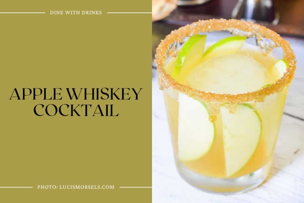 25 Apple Whiskey Cocktails to Spice up your Night! DineWithDrinks