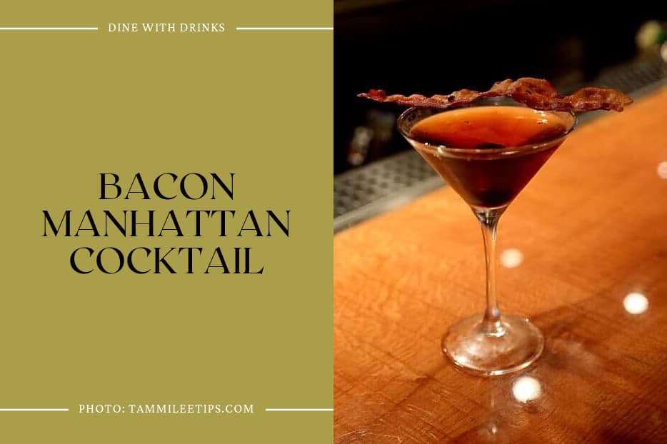 Bacon Manhattan Cocktail