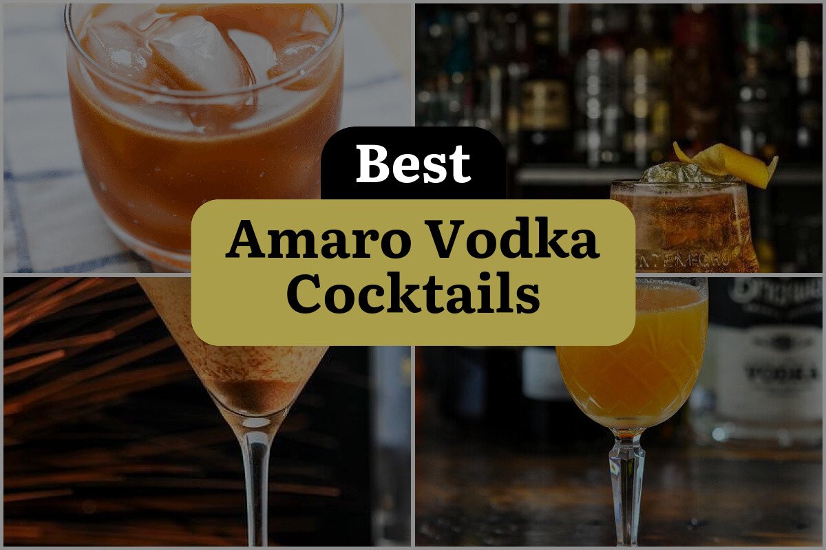 4 Best Amaro Vodka Cocktails