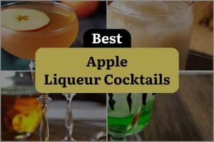 9 Best Apple Liqueur Cocktails