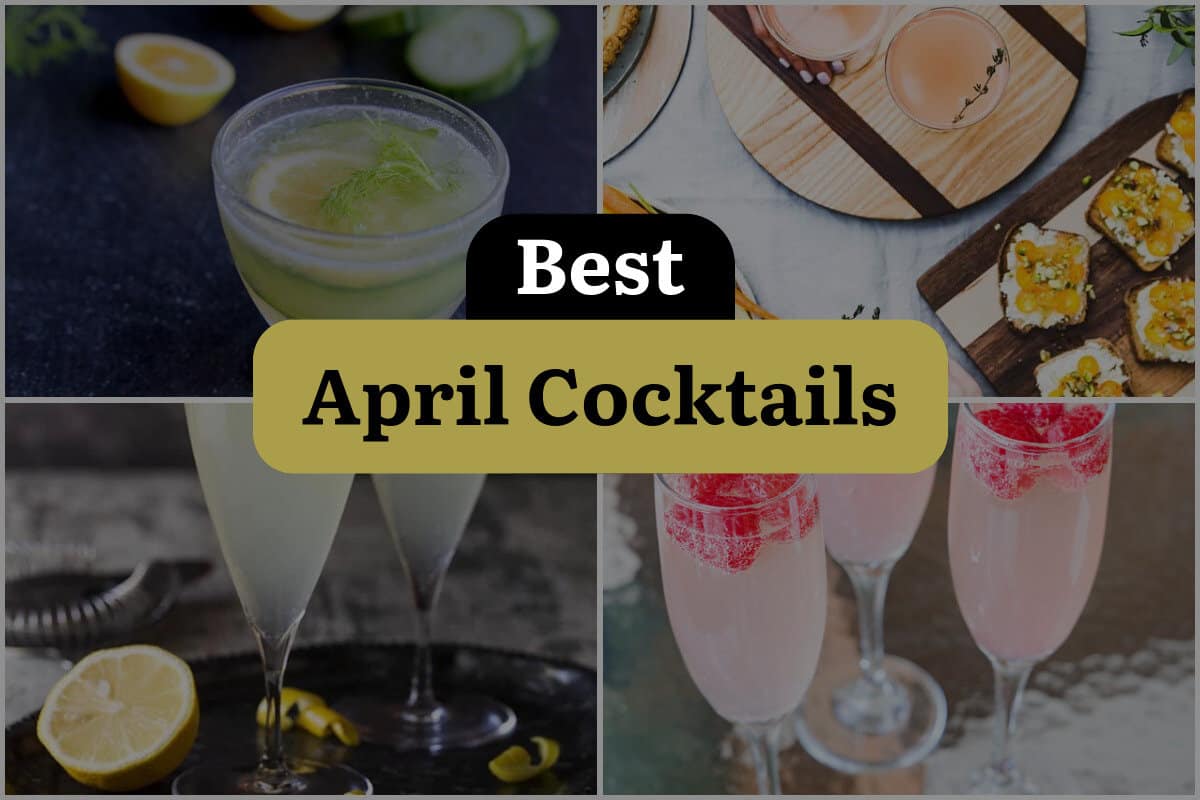 10 Best April Cocktails