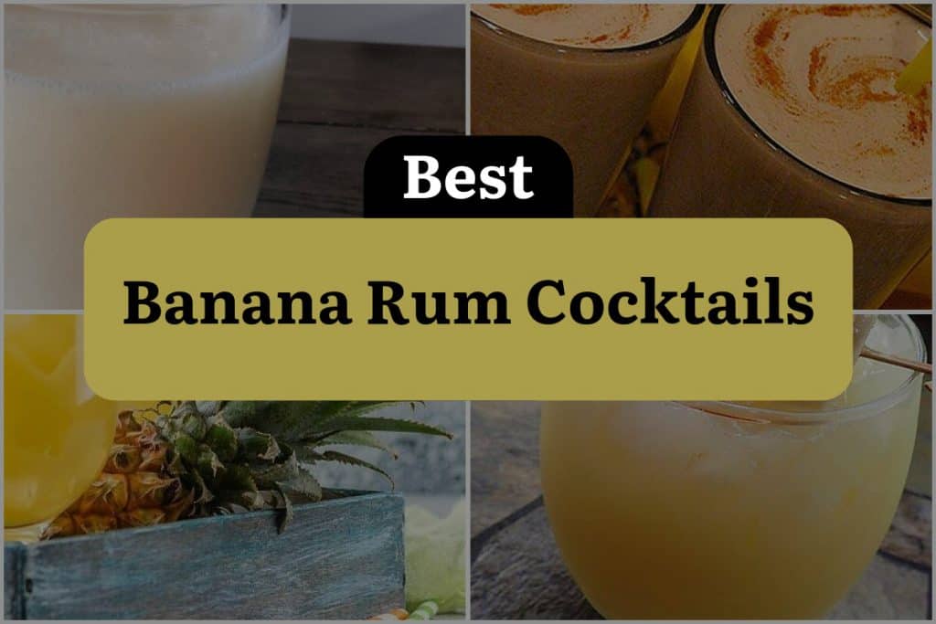 20 Banana Rum Cocktails That'll Make You Go Bananas! DineWithDrinks