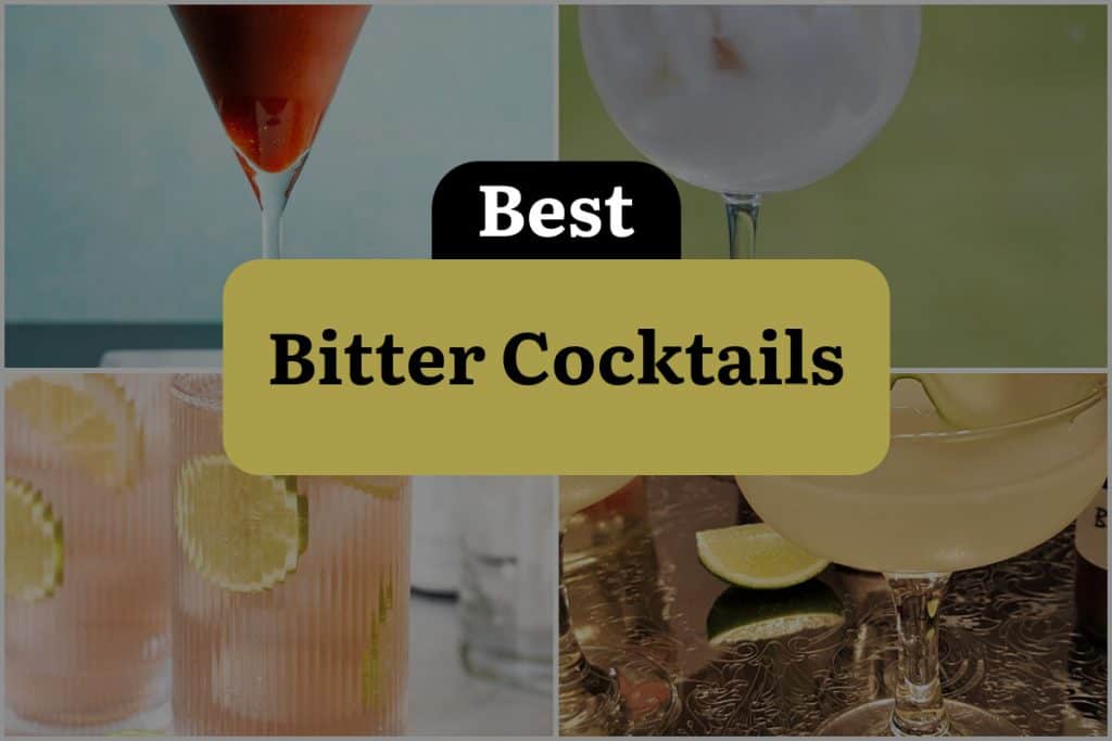 21 Bitter Cocktails That Will Leave You Wanting More DineWithDrinks