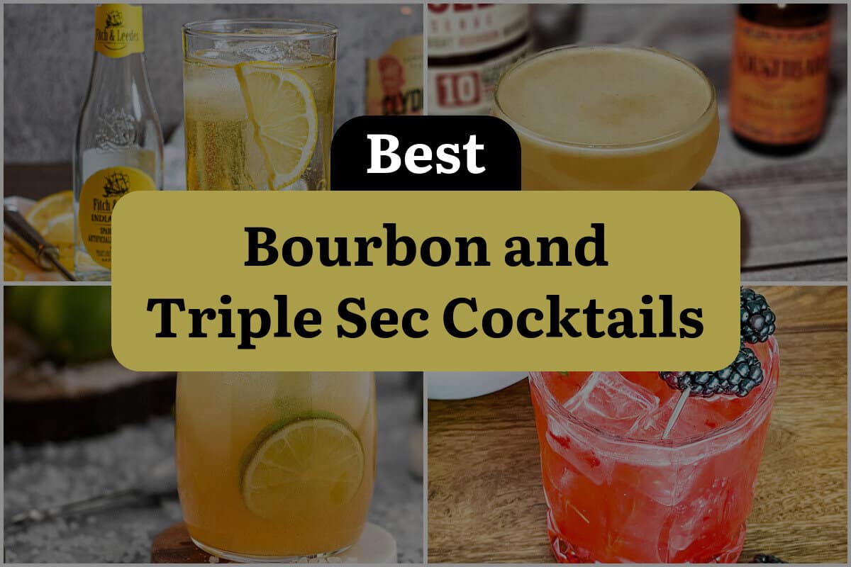 6 Best Bourbon And Triple Sec Cocktails