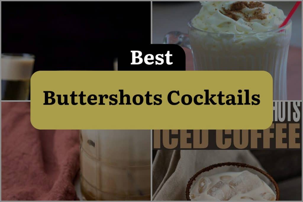 9 Buttershots Cocktails That Will Butter You Up! DineWithDrinks