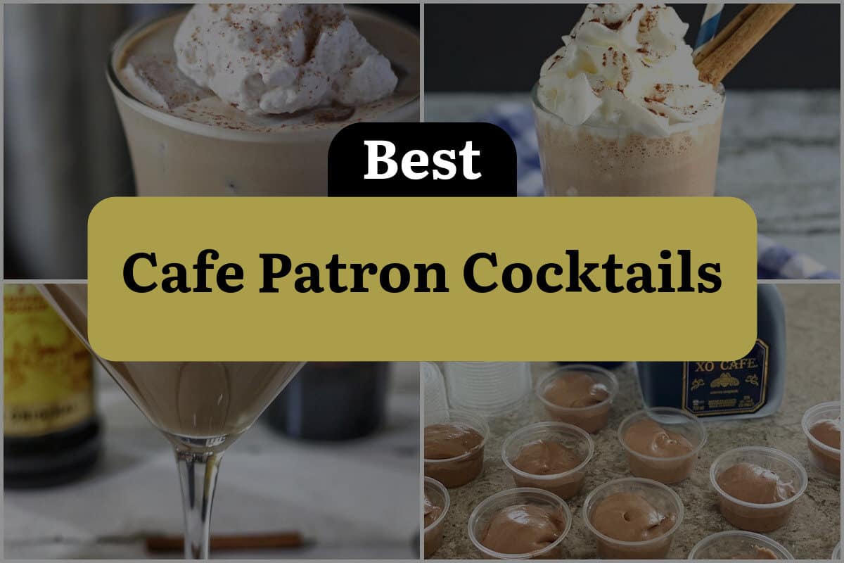4 Best Cafe Patron Cocktails