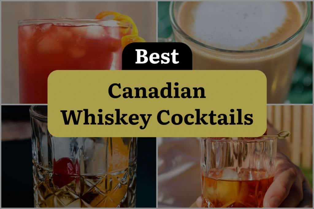 21 Canadian Whiskey Cocktails to Make You Say 'EhSome' DineWithDrinks
