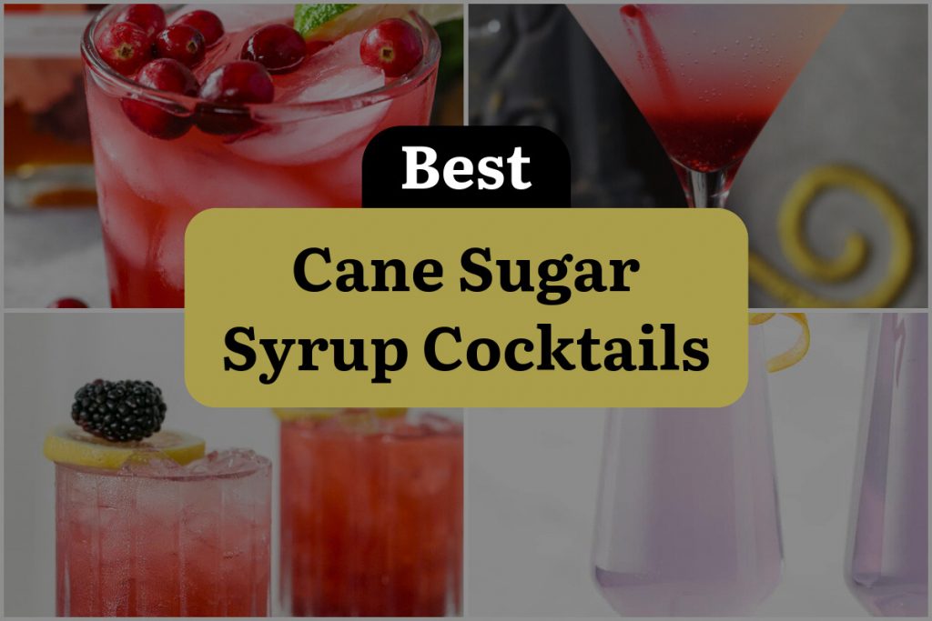 7 Cane Sugar Syrup Cocktails That Will Sweeten Up Your Life