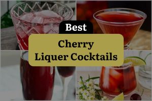 21 Best Cherry Liquer Cocktails