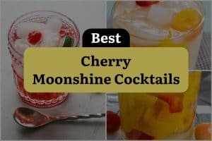 3 Best Cherry Moonshine Cocktails
