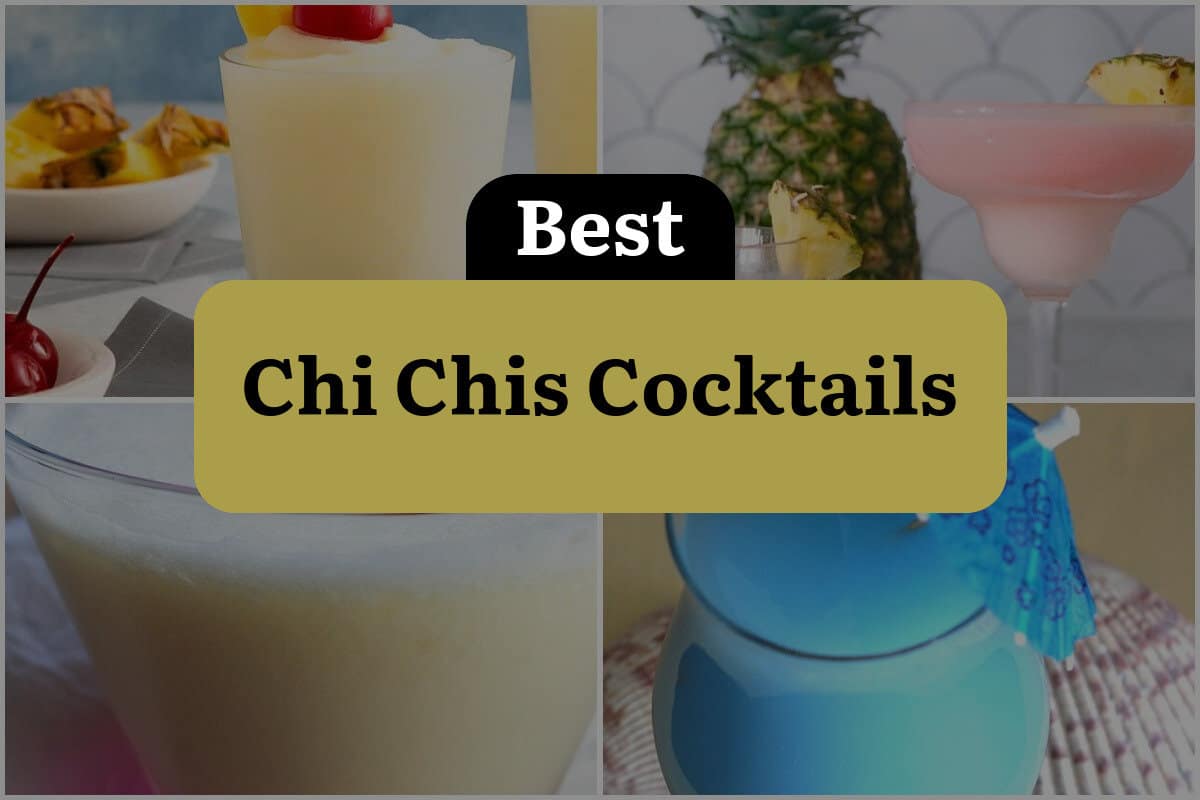 4 Best Chi Chis Cocktails