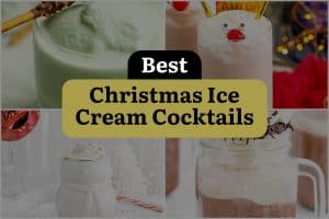18 Best Christmas Ice Cream Cocktails