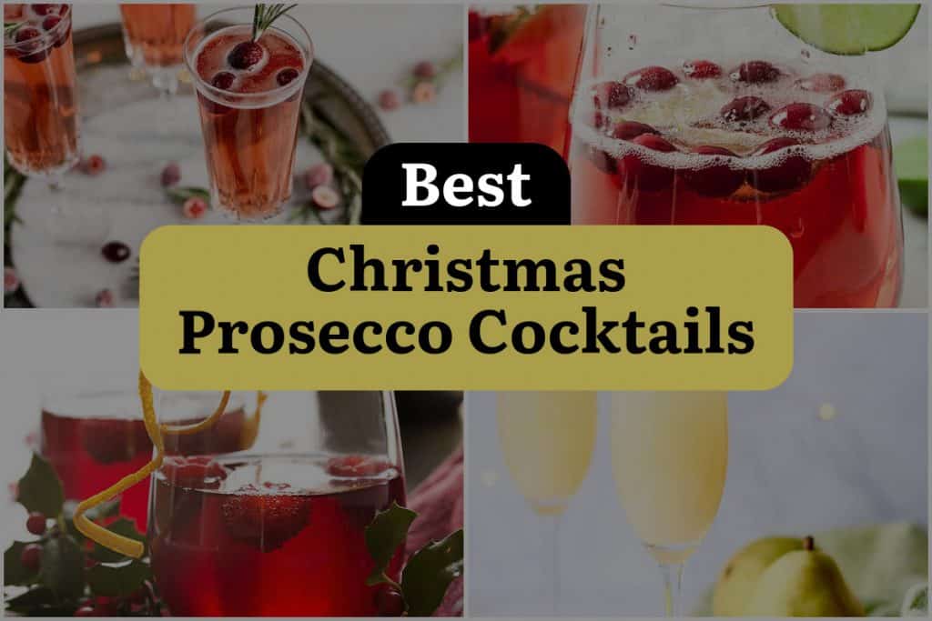 18 Christmas Prosecco Cocktails To Jingle Your Bells | DineWithDrinks