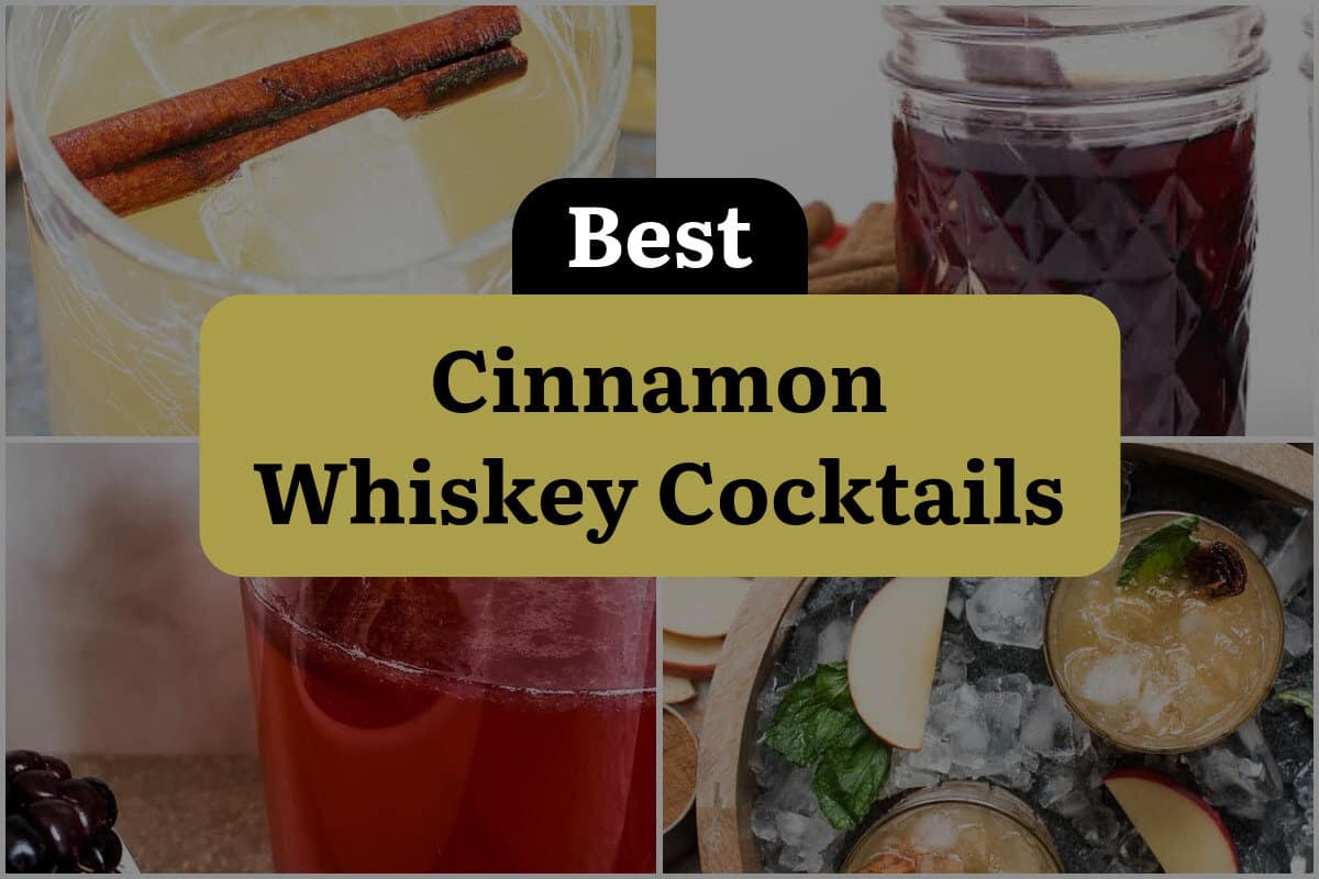 31 Best Cinnamon Whiskey Cocktails