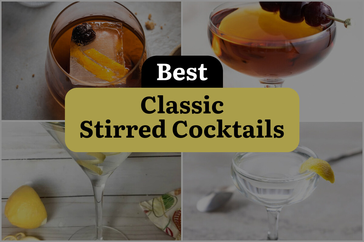 16 Best Classic Stirred Cocktails