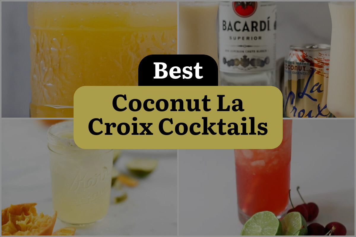 4 Best Coconut La Croix Cocktails