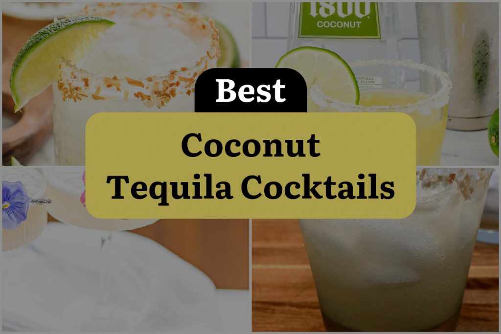 18 Coconut Tequila Cocktails That'll Transport You to Paradise