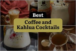 33 Best Coffee And Kahlua Cocktails