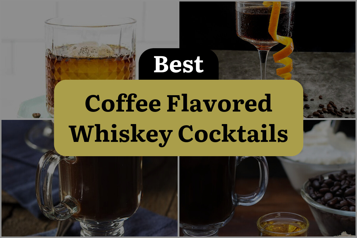 14 Best Coffee Flavored Whiskey Cocktails