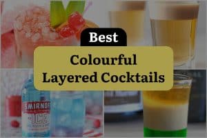13 Best Colourful Layered Cocktails