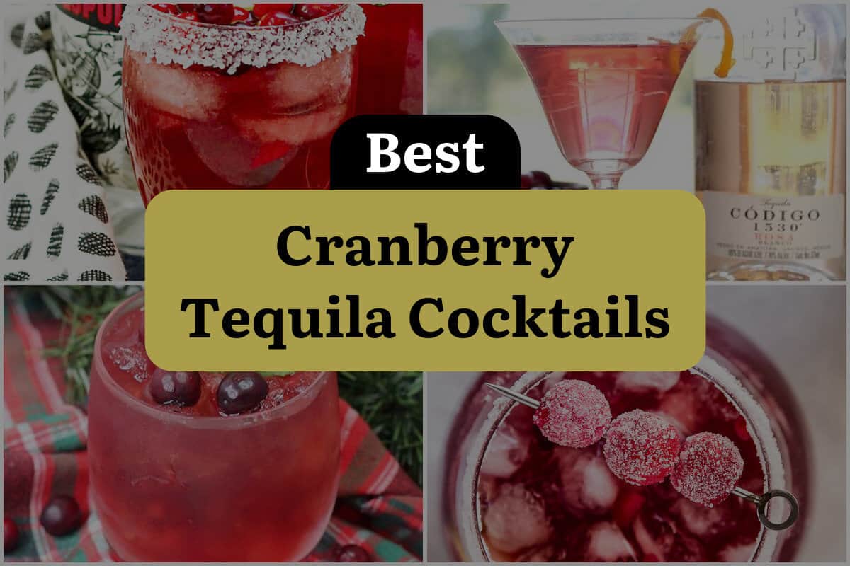 25 Best Cranberry Tequila Cocktails