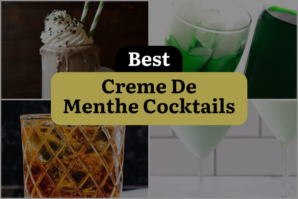29 Creme De Menthe Cocktails To Satisfy Your Sweet Tooth! DineWithDrinks