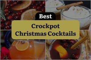 23 Best Crockpot Christmas Cocktails