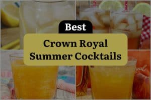 15 Best Crown Royal Summer Cocktails