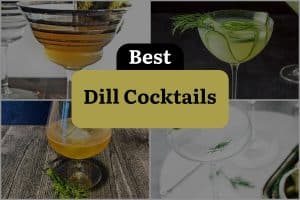 9 Best Dill Cocktails
