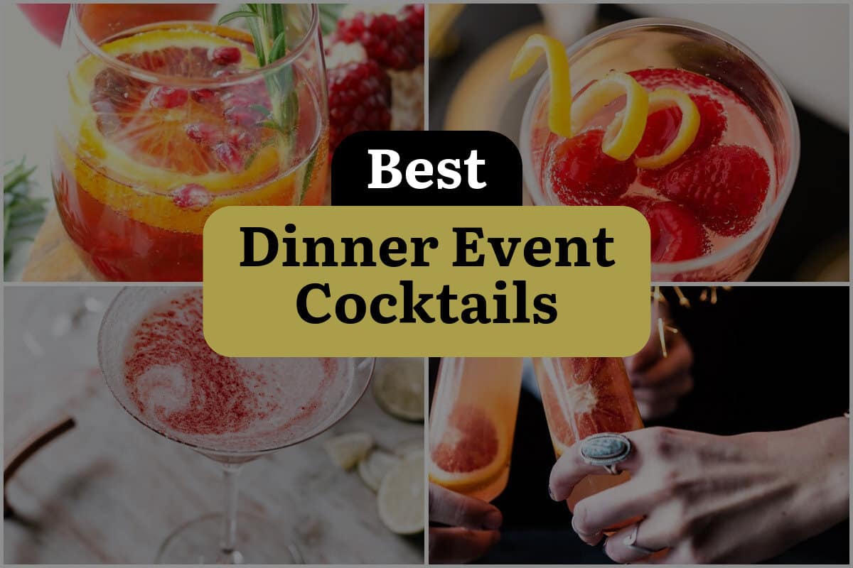 30 Best Dinner Event Cocktails