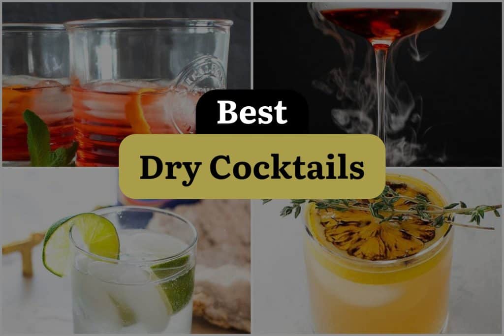 13 Dry Cocktails that will leave you shaken, not stirred! DineWithDrinks