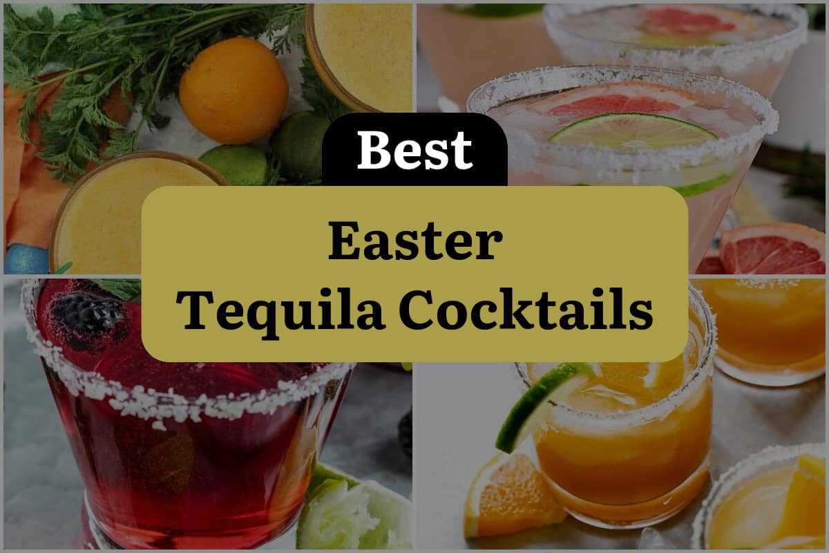 4 Best Easter Tequila Cocktails