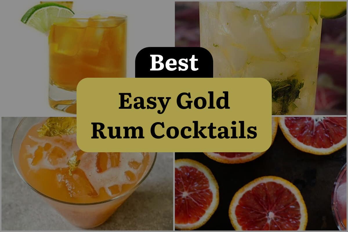 23 Best Easy Gold Rum Cocktails
