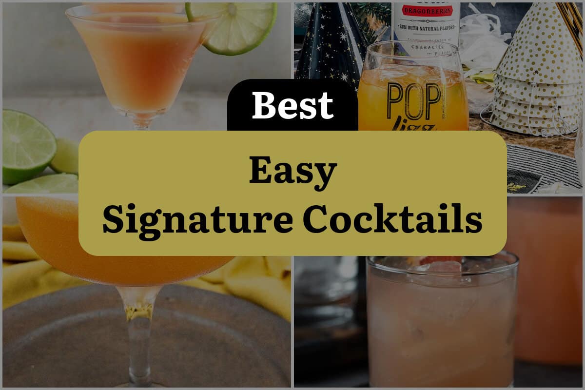 33 Best Easy Signature Cocktails