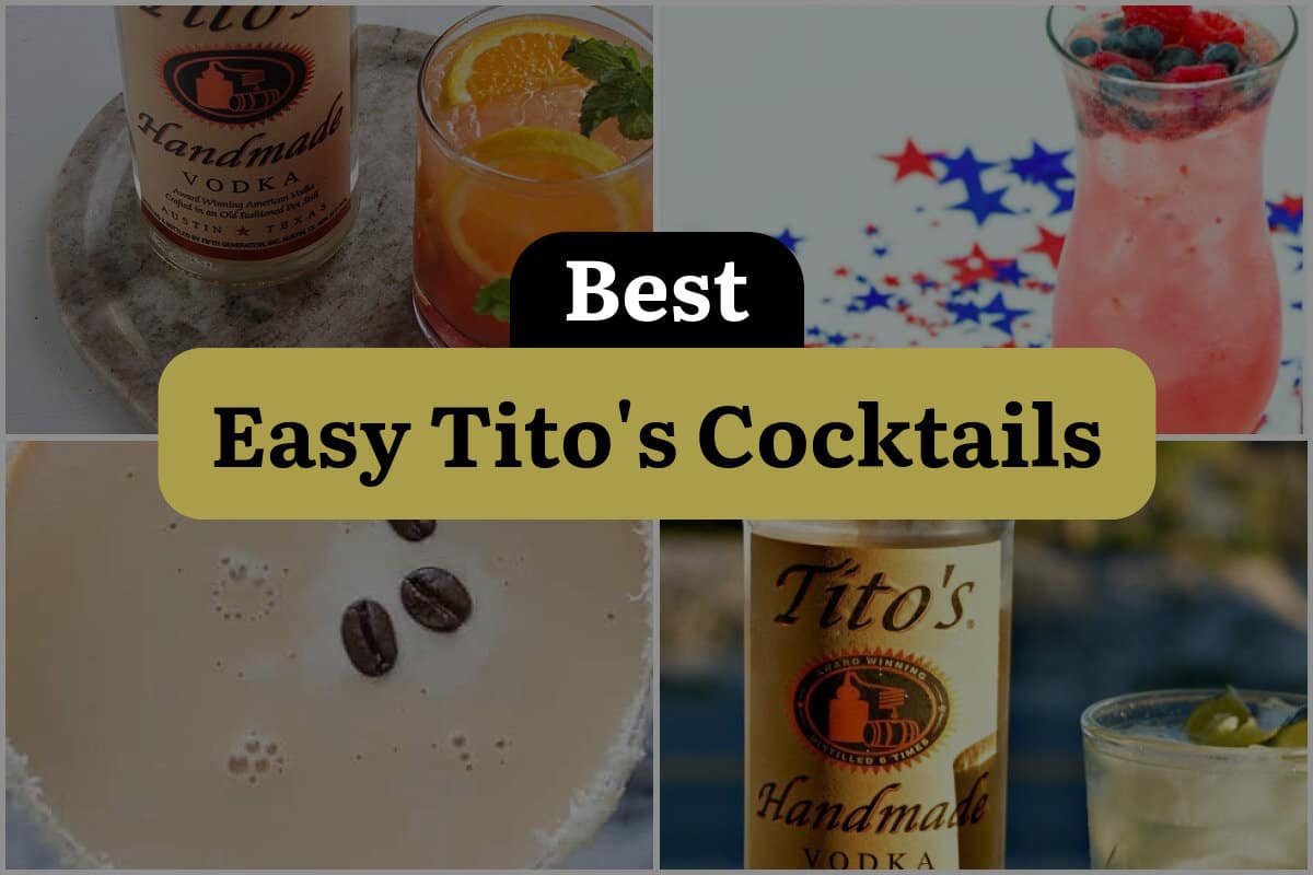 27 Best Easy Tito's Cocktails
