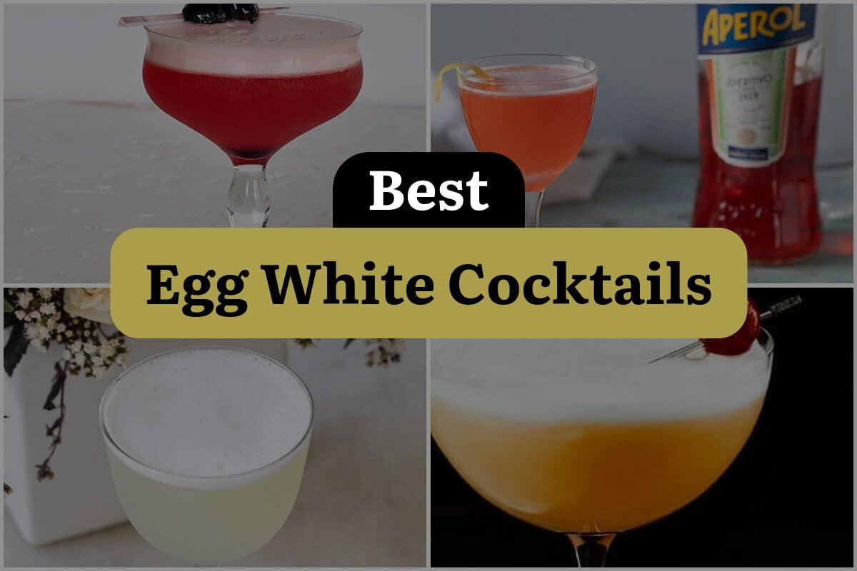 33 Best Egg White Cocktails