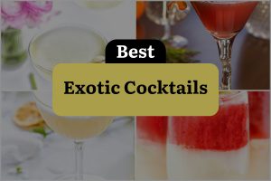 23 Best Exotic Cocktails