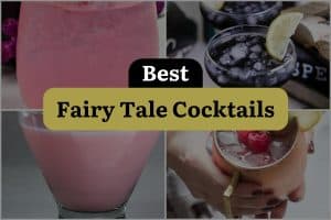 10 Best Fairy Tale Cocktails