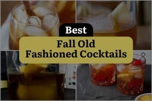 35 Best Fall Old Fashioned Cocktails