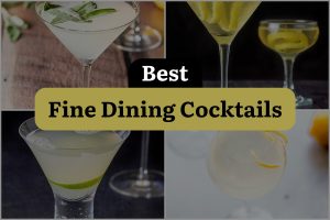 7 Best Fine Dining Cocktails