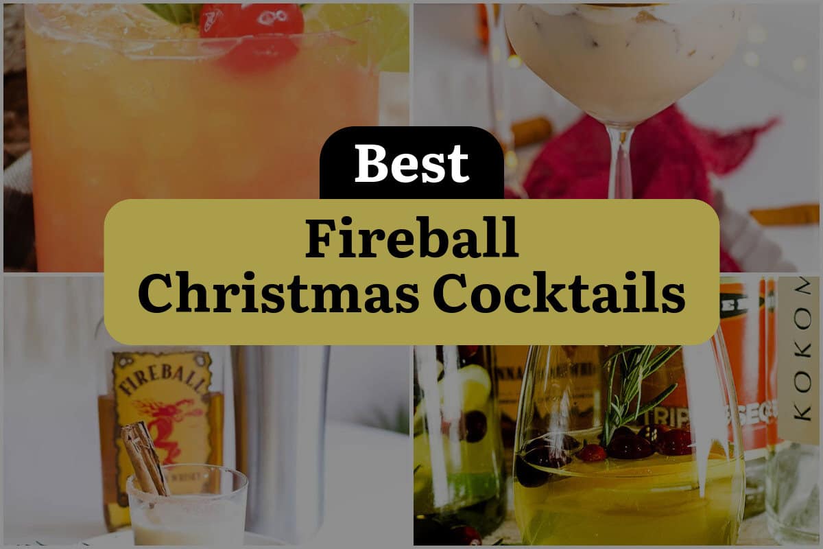 18 Best Fireball Christmas Cocktails