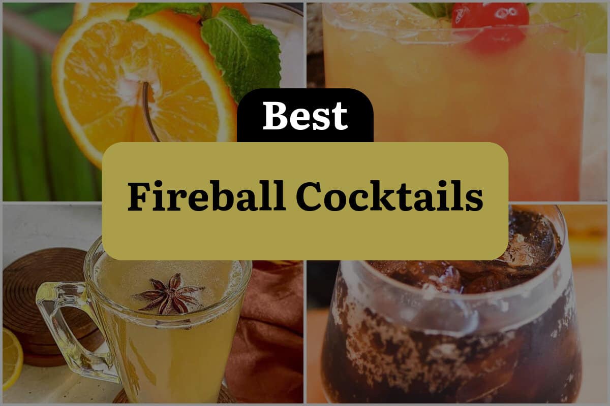23 Best Fireball Cocktails