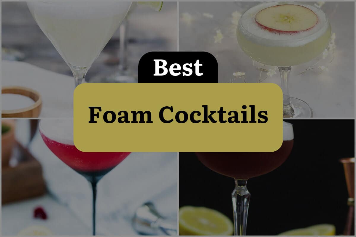 28 Best Foam Cocktails