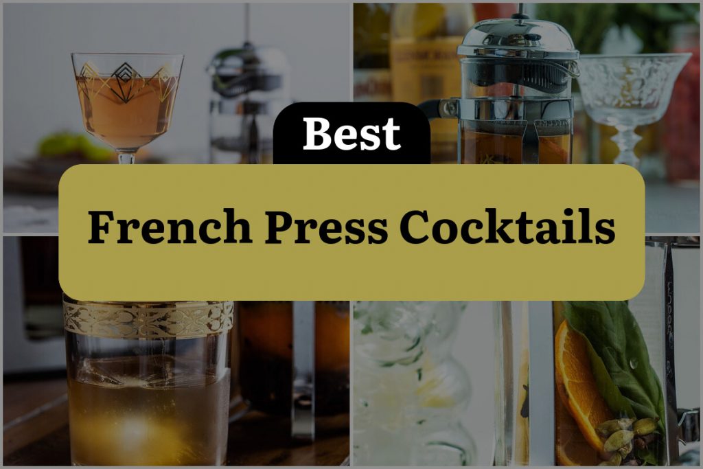 8 French Press Cocktails That Will Press All the Right Buttons