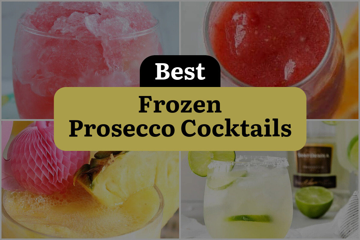 19 Best Frozen Prosecco Cocktails