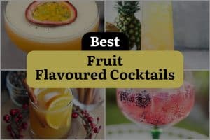 24 Best Fruit Flavoured Cocktails