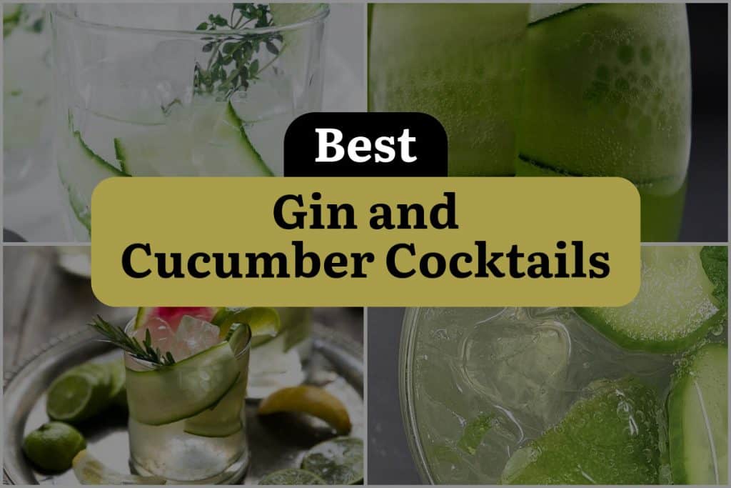 28 Best Gin And Cucumber Cocktails 